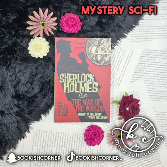 The Further Adventures Of Sherlock Holmes The War Of The Worlds By Manly Wellman