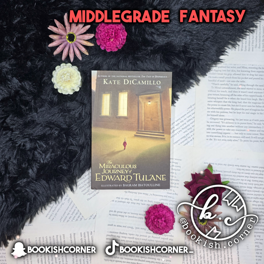 The Miraculous Journey of Edward Tulane By Kate DiCamillo