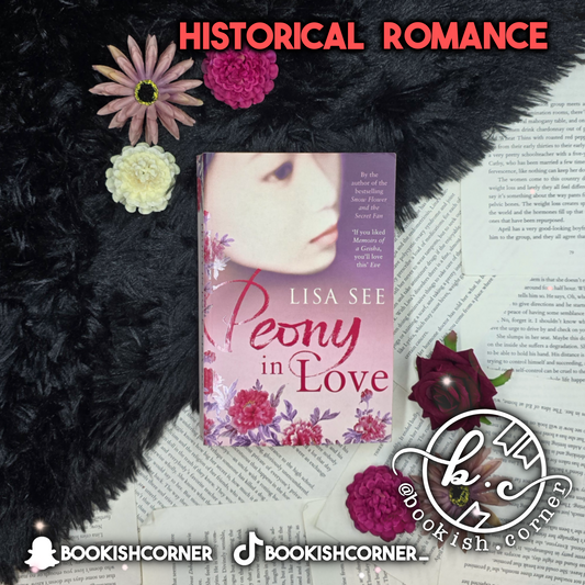 Peony In Love By Lisa See