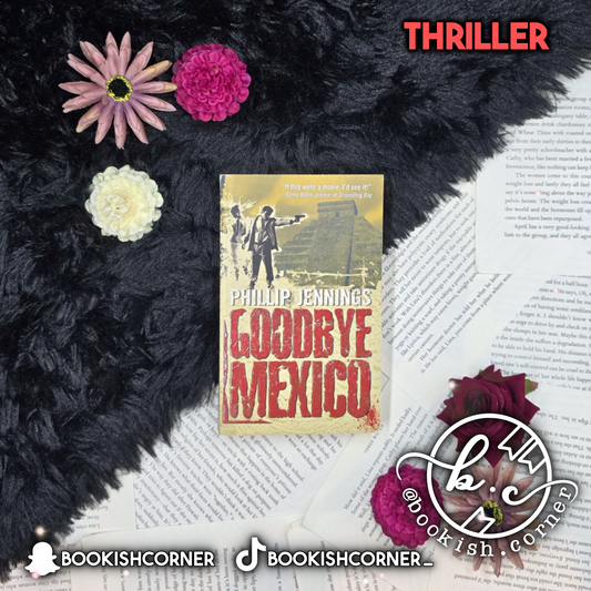 Goodbye Mexico By Phillip Jennings