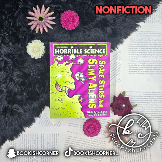 Horrible Science: Space, Stars and Slimy Aliens By Nick Arnold