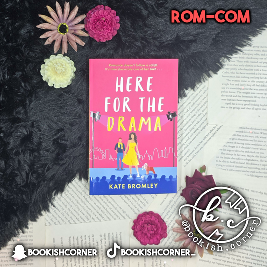 Here For The Drama By Kate Bromley