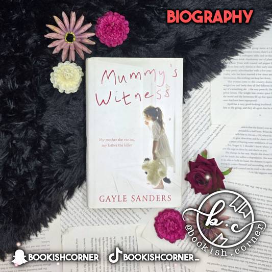 Mummy's Witness By Gayle Sanders