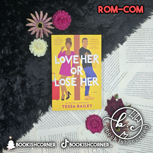 Love Her Or Lose Her By Tessa Bailey