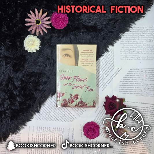 Snow Flower And The Secret Fan By Lisa See