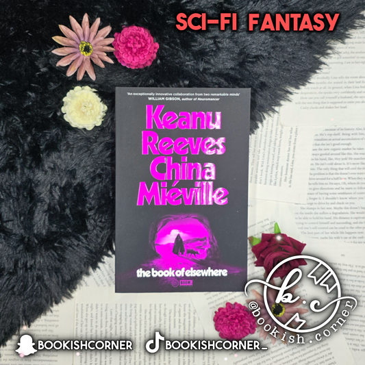 The Book Of Elsewhere By Keanu Reeves