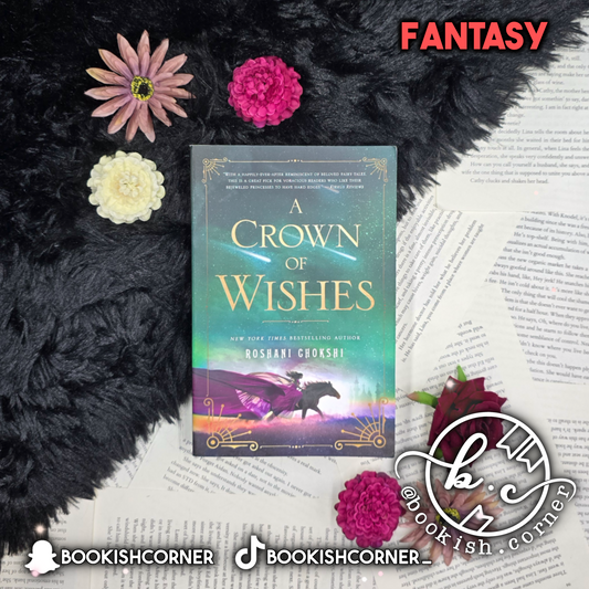 A Crown Of Wishes By Roshani Chokshi