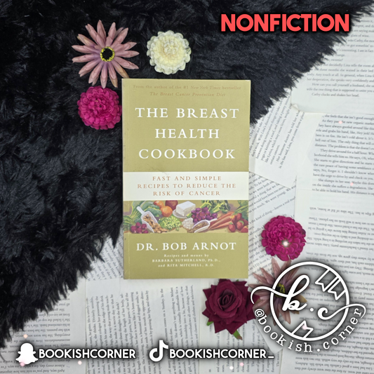 The Breast Health Cookbook By Bob Arnot