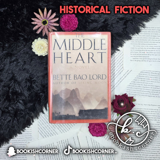 The Middle Heart By Bette Bao Lord