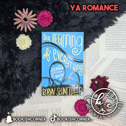 The Beginning of Everything By Robyn Schneider