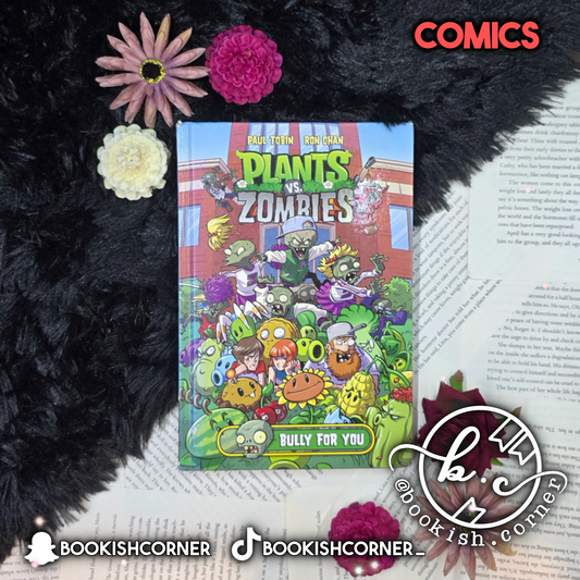 Plants vs. Zombies Volume 3: Bully for You By Paul Tobin