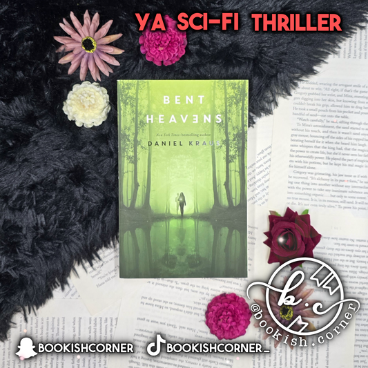 Bent Heavens By Daniel Kraus