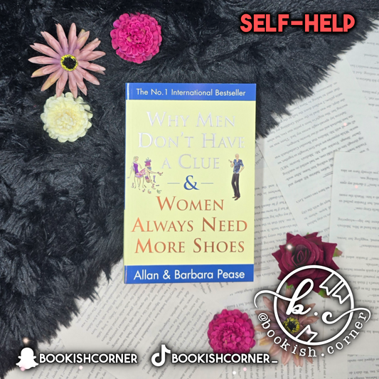 Why Men Don't Have a Clue and Women Always Need More Shoes By Barbara Allan Pease