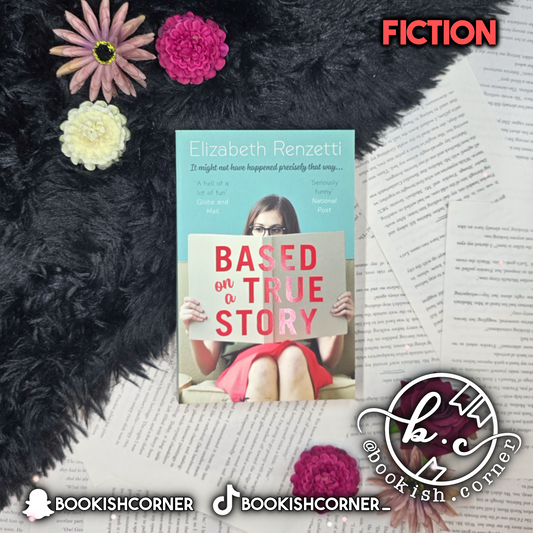 Based on a True Story By Elizabeth Renzetti