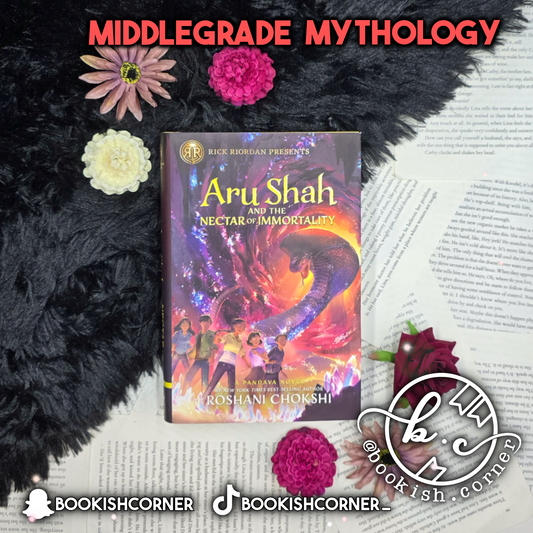 Aru Shah And The Nectar Of Immortality By Roshani Chokshi