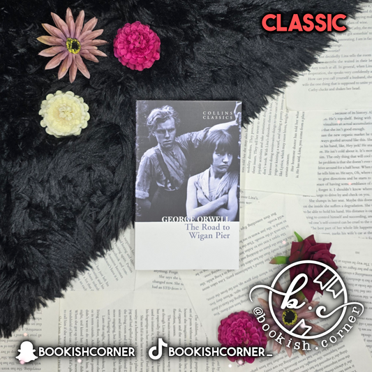 The Road To Wigan Pier By George Orwell