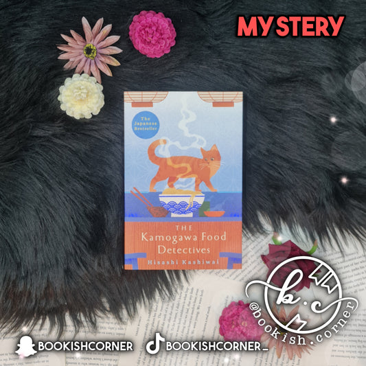 The Kamogawa Food Detectives By Hisashi Kashiwai