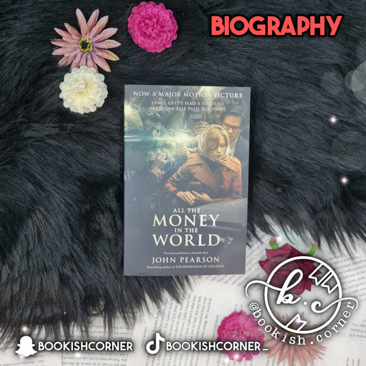 All The Money In The World By John Pearson
