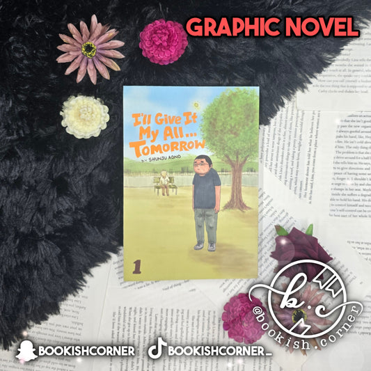 I'll Give It My All Tomorrow (Volume 1) By Shunju Aono