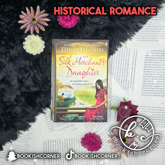 The Silk Merchant's Daughter By Dinah Jefferies