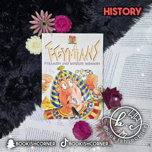 Egyptians Pyramids And Mouldy Mummies By R Border