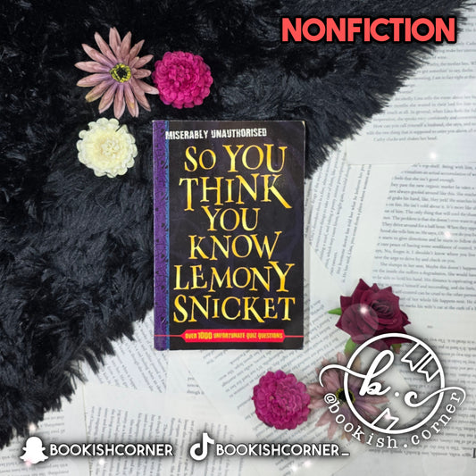 So You Think You Know Lemony Snicket By Clive Gifford