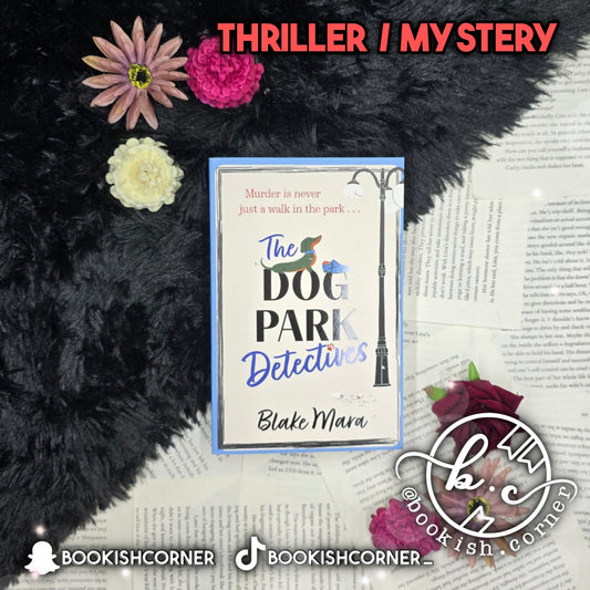 The Dog Park Detectives By Blake Mara