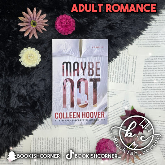 Maybe Not By Colleen Hoover