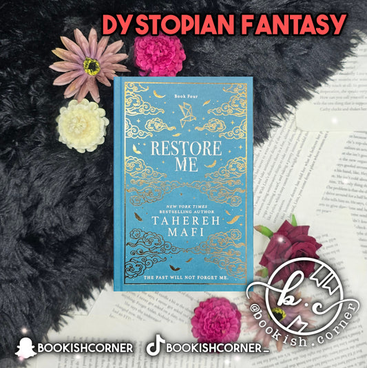 Restore Me By Tahereh Mafi