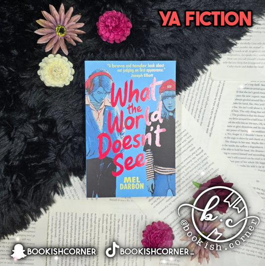 What The World Doesn't See By Mel Darbon