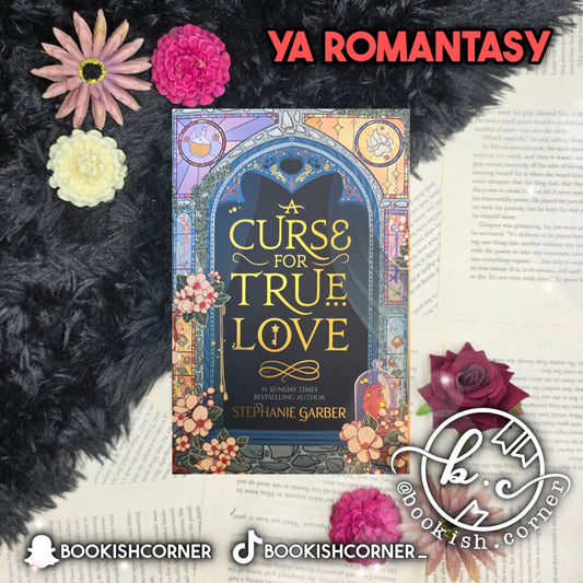 A Curse for True Love By Stephanie Garber