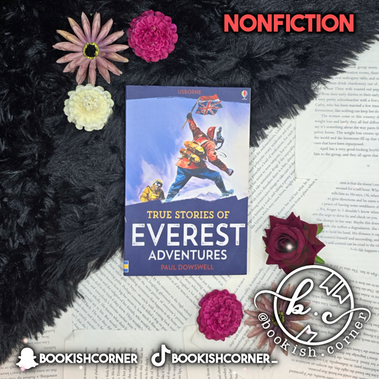 True Stories of Everest Adventures By Paul Dowswell