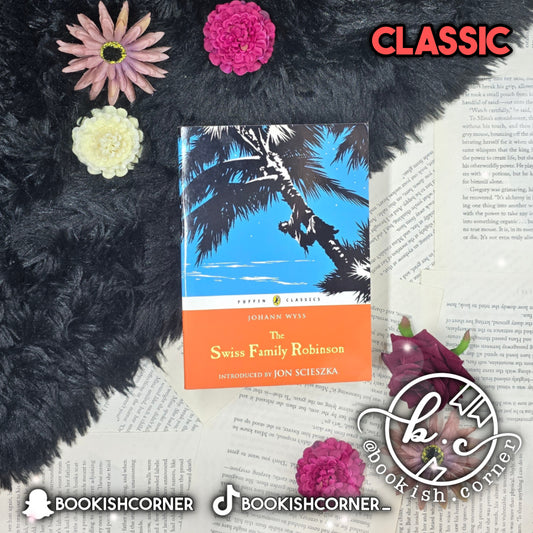 The Swiss Family Robinson By Johann Wyss