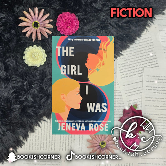 The Girl I Was By Jeneva Rose