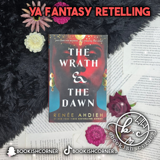 The Wrath And The Dawn By Renee Ahdieh