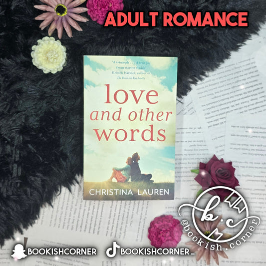 Love and Other Words By Christina Lauren