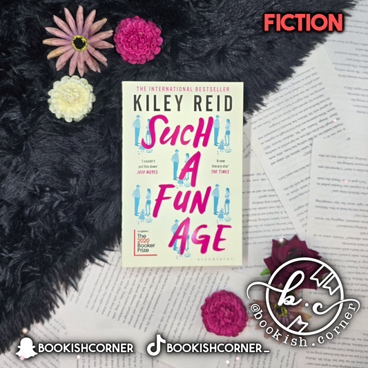 Such a Fun Age By Kiley Reid