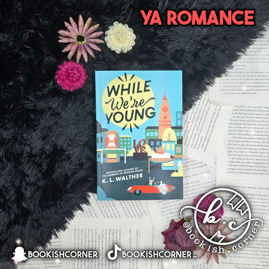 While We're Young By K L Walther