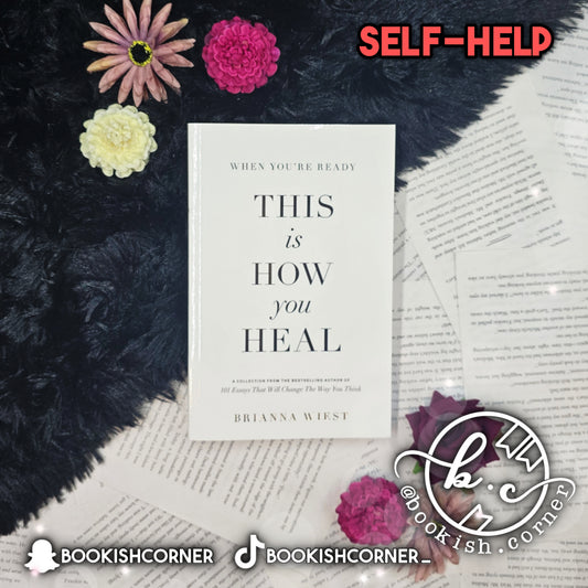 This Is How You Heal By Brianna Wiest