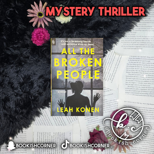 All The Broken People By Leah Konen