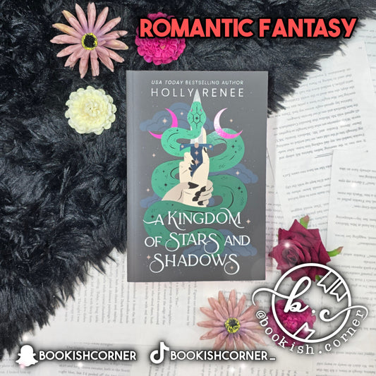 A Kingdom Of Stars And Shadows By Holly Renee