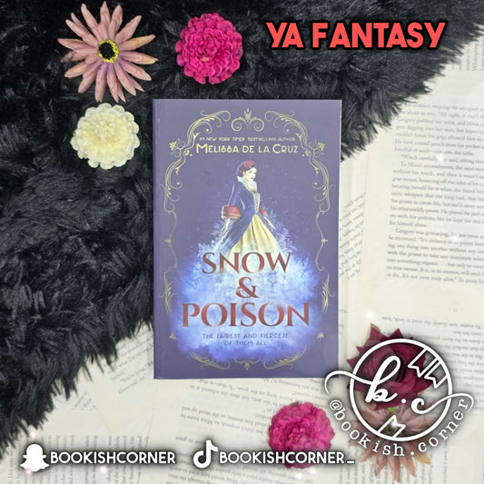 Snow & Poison By Melissa de la Cruz