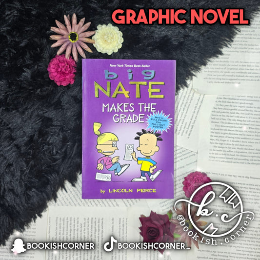 Big Nate Makes The Grade By Lincoln Peirce