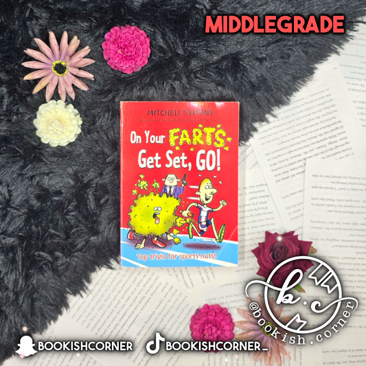 On Your Farts, Get Set, Go By Mitchell Symons