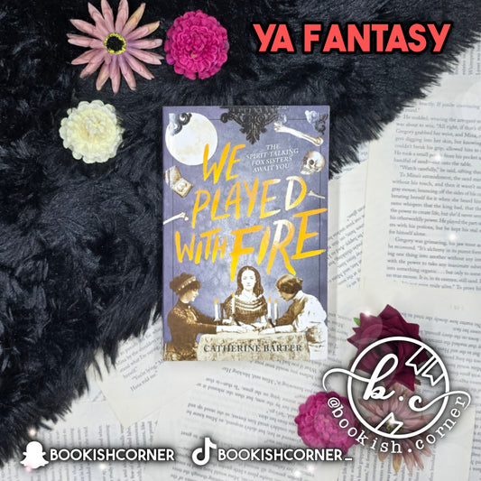 We Played With Fire By Catherine Barter