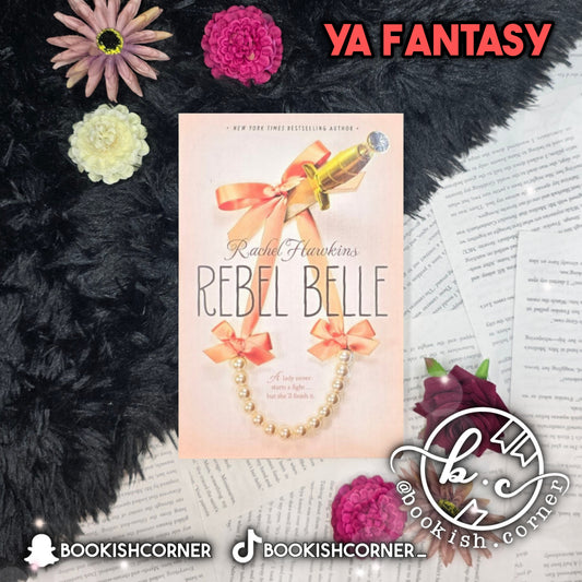 Rebel Belle By Rachel Hawkins