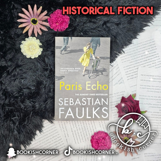 Paris Echo By Sebastian Faulks