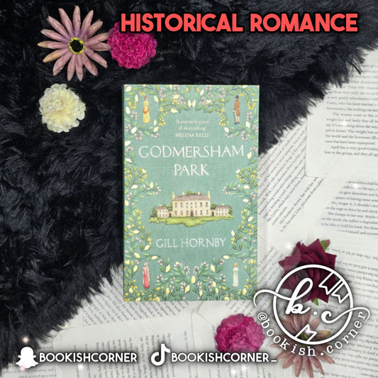 Godmersham Park By Gill Hornby