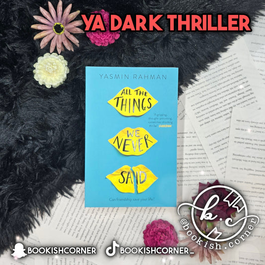 All The Things We Never Said By Yasmin Rahman