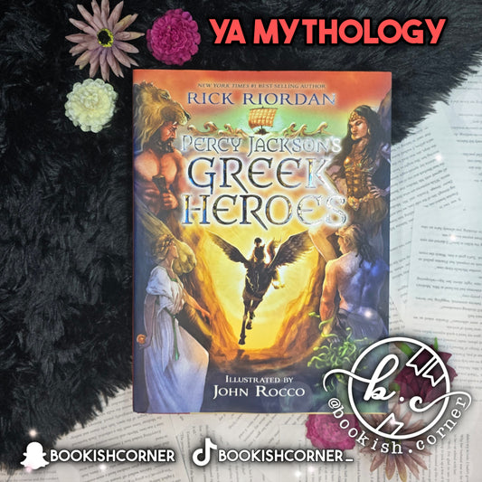Percy Jackson's Greek Heroes (illustrated edition) By Rick Riordan